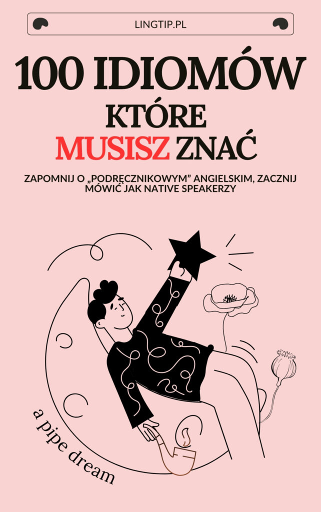 angielskie idiomy idiomy po angielsku najpopularniejsze idiomy angielskie idiomy angielski lista idiomy angielski z tłumaczeniem idiomy angielski e-book e-book z idiomami angielskie idiomy do nauki ponad 100 idiomów angielskich lista angielskich idiomów PDF idiomy w języku angielskim z przykładami angielskie zwroty i idiomy nauka idiomów po angielsku idiomy angielskie do pobrania darmowy e-book z idiomami jak uczyć się idiomów angielskich angielskie idiomy w kontekście idiomy przydatne w mówieniu po angielsku
