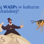 WASP znaczenie who are WASPs WASP culture USA what does WASP mean White Anglo-Saxon Protestant kim jest WASP WASP in American culture co to znaczy WASP wasp meaning english American social classes American stereotypes język angielski kultura advanced english vocabulary matura angielski kultura CAE english culture vocabulary English slang WASP WASP upper class American history WASPs WASP skrót WASP political meaning kim są WASPs edukacja USA WASP WASP angielski zwrot American identity groups matura angielski zwroty American society stereotypes kultura USA angielski Anglo-Saxon background WASP definition sociology American elitism WASP discrimination slang WASP definition zwroty angielski kultura USA kulturowe grupy społeczne WASP wyrażenie angielski white protestant elite WASP vs minority angielski kultura społeczna advanced culture vocabulary kim był WASP historycznie angielski idiomy kultura socjologia USA angielski certyfikat C1 natural English expressions angielski kontekst kulturowy amerykańskie społeczeństwo slang USA upper class WASP society english różnice kulturowe USA American expressions for school