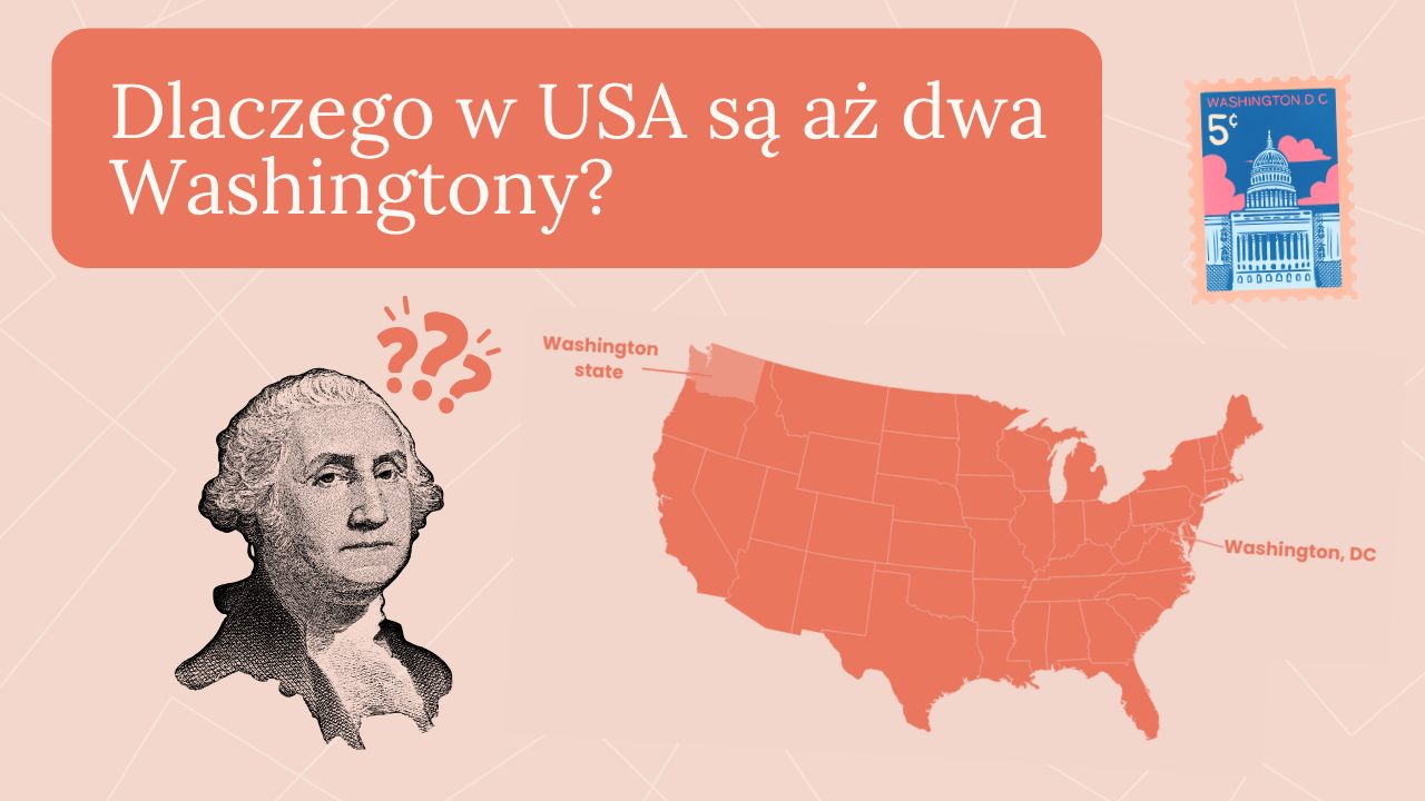 Washington D.C. co to znaczy Washington state vs D.C. George Washington kim był Dlaczego dwa Washington w USA Co oznacza D.C. w USA Historia George’a Washingtona Pierwszy prezydent USA Washington capital city Czym się różni Washington od D.C. USA podział administracyjny Co oznacza District of Columbia Nazwy stanów USA Jak powstała stolica USA Washington ciekawostki Kultura USA w pigułce Waszyngton różnice USA geografia polityczna Co oznacza D.C. po angielsku George Washington fakty Czy Waszyngton to stan? USA – stolica i stany Nazwy miast w USA USA dla maturzysty Washington angielski Jak mówić o miejscach w USA Jak zapamiętać Washington D.C. Czy Washington to stolica? USA angielski słownictwo Washington D.C. skrót George Washington historia USA polityka podział Co to Columbia w D.C. Stany USA angielski Matura angielski kultura American history for learners Washington state – położenie Różnice między Washingtonami Washington vs Columbia Amerykańskie stany i stolice Przygotowanie do FCE USA Co oznacza Columbia w USA USA edukacja obywatelska Czy D.C. to miasto? Washington ciekawostki językowe Angielski USA przydatne zwroty Angielski matura geografia American landmarks Washington Jak zapamiętać Washington George Washington po polsku Washington D.C. w kulturze